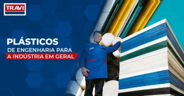 Plásticos de Engenharia para a Indústria Geral