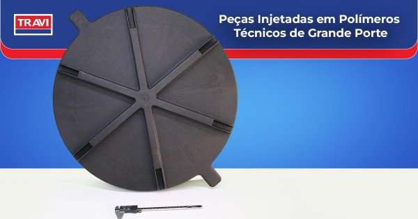 Peças Injetadas em Polímeros Técnicos de Grande Porte 