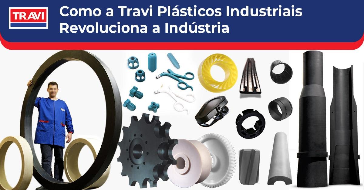 Como a Travi Plásticos Industriais Revoluciona a Indústria 