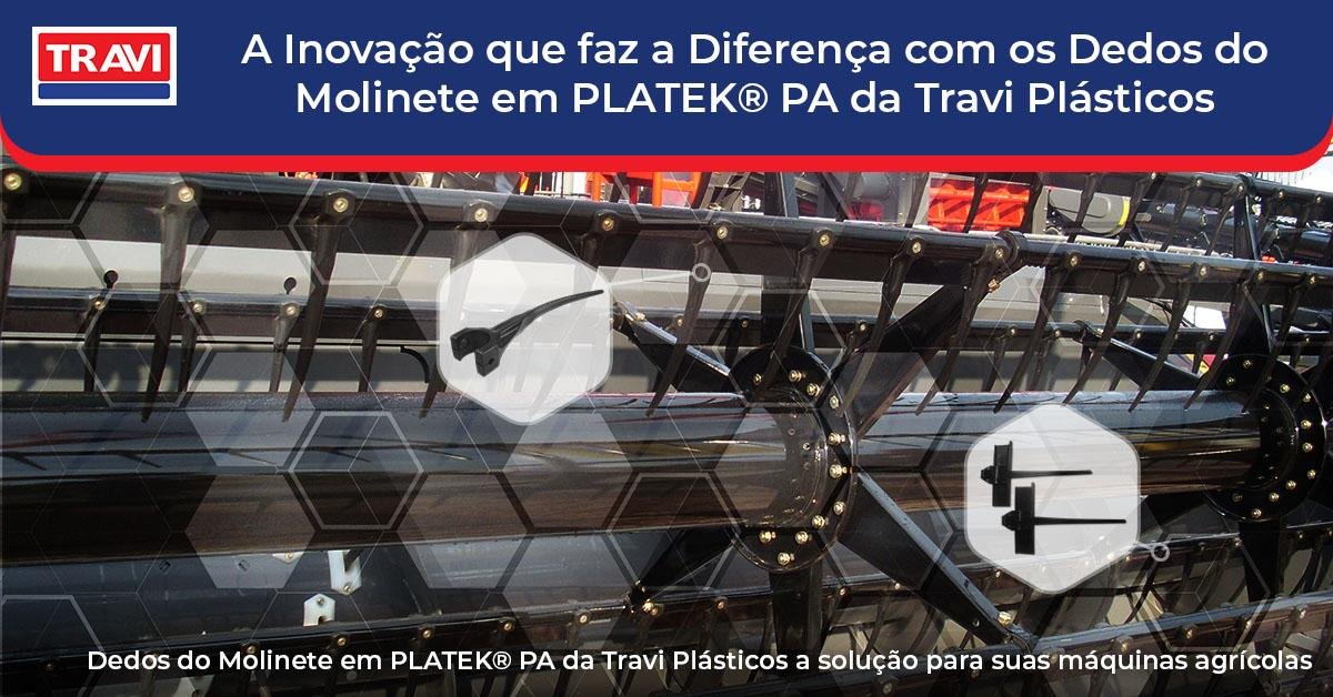 A Inovação que faz a Diferença com os Dedos do Molinete em PLATEK® PA da Travi Plásticos A Inovação que faz a Diferença com os Dedos do Molinete em PLATEK® PA da Travi Plásticos